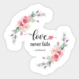 Love never fails Sticker